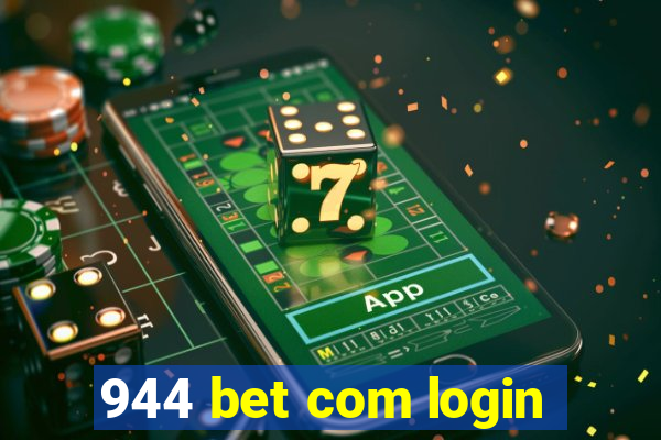 944 bet com login